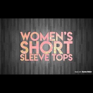 Women’s short Sleeve Tops!!